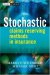Stochastic Claims Reserving Methods in Insurance cover