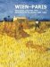 Wien-Paris : Van Gogh, Cezanne Und Osterreichs Moderne 1880-1960 cover