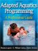 Adapted Aquatics Programming : A Professional Guide cover