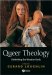Queer Theology : Rethinking The Western Body cover