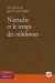 Nietzsche Et Le Temps Des Nihilismes cover