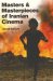 Masters and Masterpieces of Iranian Cinema cover
