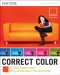 Correct Color : The Official Pantone Guide to Getting Accurate Color in Your Digital Images cover