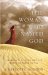 The Woman Who Named God : Abraham's Dilemma and the Birth of Three Faiths cover