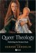 Queer Theology : Rethinking The Western Body cover