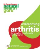 Overcoming Arthritis : The Complete Complementary Health Program [Click for larger image]