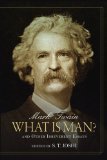 What Is Man ? : And Other Philosophical Writings [Click for larger image]