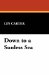 Down to a Sunless Sea cover