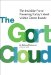The GORT Cloud : The Invisible Force Powering Today's Most Visible Green Brands cover