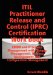 ITIL Practitioner Release and Control (IPRC) All-in-one Exam Guide and Certification Work book : Cmdb and It Service Management With Change Management, Release Management and Configuration Management cover