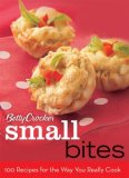 Betty Crocker Small Bites : 100 Recipes for the Way You Really Cook [Click for larger image]