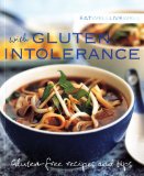 Eat Well, Live Well with Gluten Intolerance : Gluten-free Recipes and Tips [Click for larger image]