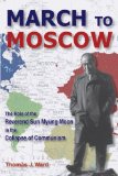 March to Moscow : The Role of the Reverend Sun Myung Moon in the Collapse of Communism [Click for larger image]