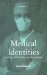 Medical Identities : Health, Well-Being, and Personhood cover