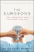 Surgeons : Life and Death in a Top Heart Center cover