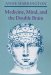 Medicine, Mind, and the Double Brain : A Study in Nineteenth-Century Thought cover