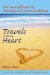Travels with My Heart : The Essential Guide for Travellers with Heart Conditions cover