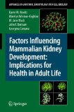 Factors Influencing Mammalian Kidney Development : Implications for Health in Adult Life [Click for larger image]