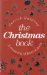 The Christmas Book : A Treasury of Festive Facts cover