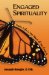 Engaged Spirituality : Faith Life in the Heart of the Empire cover