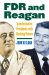 FDR and Reagan : Transformative Presidents With Clashing Visions cover