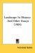 Landscape In History, And Other Essays cover