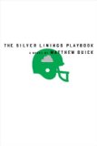 The Silver Linings Playbook : Library Edition [Click for larger image]