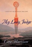 My Lady Judge : A Mystery of Medieval Ireland [Click for larger image]