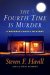 The Fourth Time Is Murder cover