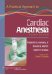 A Practical Approach to Cardiac Anesthesia cover