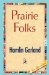 Prairie Folks : Or, Pioneer Life on the Western Prairies cover