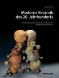 Moderne Keramik des 20. Jahrhunderts/ Modern 20th-Century Ceramics [Click for larger image]