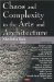 Chaos and Complexity in the Arts and Architecture cover