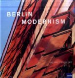 Berlin Modernism [Click for larger image]