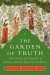 The Garden of Truth : The Vision and Promise of Sufism, Islam's Mystical Tradition cover