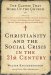 Christianity and the Social Crisis in the 21st Century : The Classic That Woke Up the Church cover