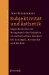 Subjektivitat Und Asthetik : Gegendiskurse Zur Metaphysik Des Subjekts Im asthetischen Denken Bei Schlegel, Nietzsche Und De Man cover