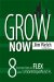 Grow Now : 8 Essential Steps to Flex Your Leadership Muscles cover
