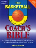 The Basketball Coach's Bible : A Comprehensive and Systematic Guide to Coaching [Click for larger image]