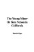 The Young Miner, Or, Tom Nelson in California cover
