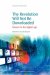 The Revolution Will Not Be Downloaded : Dissent in the Digital Age cover