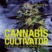Cannabis Cultivator : A Step-by-step Guide to Growing Marijuana cover