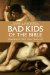 Bad Kids of the Bible : And What They Can Teach Us cover