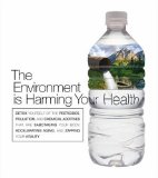 The Environment is Harming Your Health : Detox Yourself of the Pesticides, Pollution, and Chemical Additives That Are Sabotaging Your Body, Accelerating Aging and Zapping Your Vitality [Click for larger image]