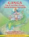 Ganga : The River That Flows from Heaven to Earth cover