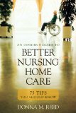 Insider's Guide to Better Nursing Home Care : 75 Tips You Should Know [Click for larger image]