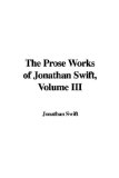 The Prose Works of Jonathan Swift III [Click for larger image]