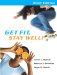  Get Fit, Stay Well!
