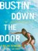 Bustin' Down the Door : The Surf Revolution of '75 cover