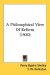 A Philosophical View Of Reform cover